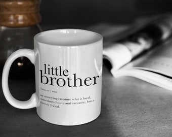 Brother Coffee Mug - Little Brother Definition,gift From Sister, Funny Brother Gift, Gift For Brother, Brother Bithday, Brother Love