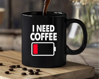 I need coffee black ceramic mug | funny coffee cup for caffeine lovers | 11oz  15oz capacity | great gift for coffee enthusiasts