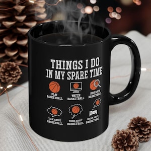 Funny basketball mug for basketball player - things i do in my spare time, basketball fan black coffee mug , basketball lover gift