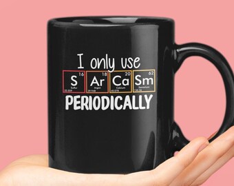 Funny Science Sarcasm Coffee Mug: Humor Lover Gift