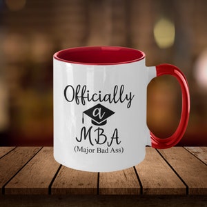 Mba Funny Graduation Mug - Officially A Mba Major Bad Ass, Mba Graduate Mug, Funny Mba Gift, Masters Degree, For Her, For Him