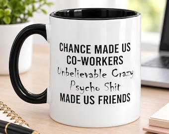 Tazza divertente per colleghi, Il caso ci ha resi colleghi pazzi e ci ha resi amici, Regalo per il migliore amico sul lavoro, Regalo per un collega che se ne va