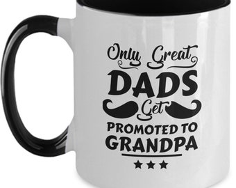 Funny Grandpa Coffee Mug - "Great Dads Get Promoted To Grandpa" Ceramic Mug Gift