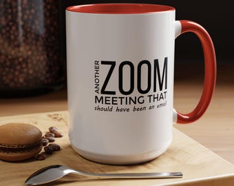 Funny Zoom Meeting Mug: Work From Home Gift