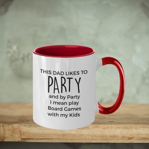 Funny Board Game Dad Coffee Mug: This Dad Likes To Party