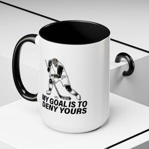 Funny Hockey Goalie Accent Mug – My Goal Is To Deny Yours – Ice Hockey Gift for Players & Coaches – Personalized Goalie Mug