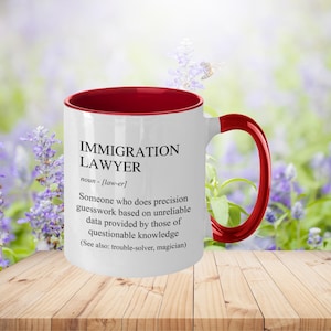 Immigration Lawyer Definition Mug - Lawyer Gift For Office, Funny Lawyer Gift For Women And Men, Birthday, Appreciation, Thank You Gift
