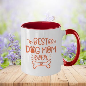 Best Dog Mom Ever Mug - Funny Dog Mom Gift, Dog Lover Coffee Cup, Puppy Mom Birthday, Pet Owner Mug, Fur Mama Present