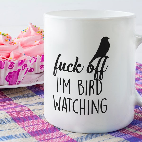 Bird Lover Coffee Mug - Fuck Off I'm Bird Watching, Birding Gifts, Funny Bird Mug, Funny Bird Gifts For Her, Bird Lover Gifts For Women Men