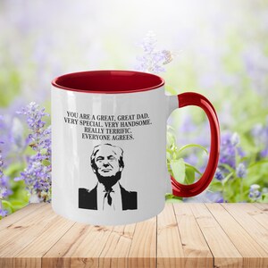 Trump Dad Funny Coffee Mug - You&#39;re A Great Dad, Funny Trump Tweet Dad Mug Gift, Funny Dad Coffee Mug Gift From Daughter, Dad Birthday Gift