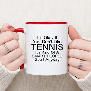 Tennis Player Funny Coffee Mug – Smart People Sport Joke Cup, Tennis Coach Gift, Tennis Lover Gift, Christmas Tennis Mug for Men & Women