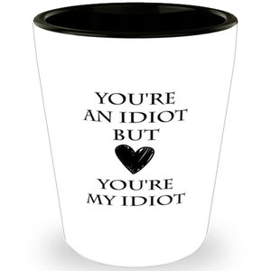 You Are An Idiot Gifts & Merchandise for Sale