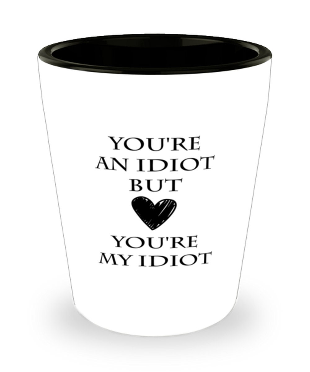 Taza You Might Be An Idiot 10 oz San Valentines grosero novio novia  divertida