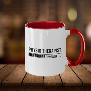 Physiotherapist Funny Graduation Mug - Physio Therapist Loading, Physiotherapy Mug, Funny Physiotherapist Gift, For Him, For Her