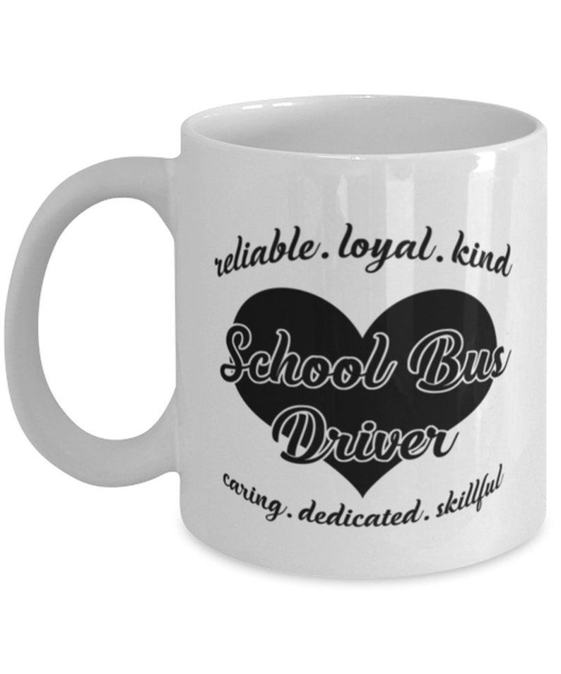 School Bus Driver Appreciation Mug Thoughtful Gift for Reliable, Kind