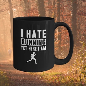 Running Gifts Runner Mug - I Hate Running Yet Here I Am, Gift For Runner, Funny Gym Mug, Triathlon Marathon Training Gifts