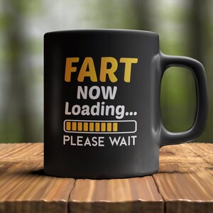 Farther Day Funny Farting Coffee Mug - Fart Now Loading Please Wait, Father&#39;s Day Funny Fart Gifts for Dad, Fart Joke Funny Boyfriend Gift