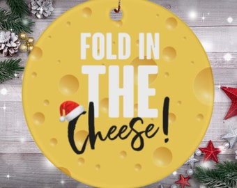 Schitts Creek Inspired Christmas Ornament - Fold in the Cheese, David Rose Quote, Creek Christmas Decor