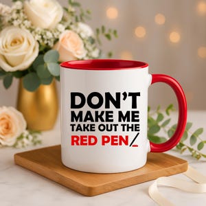 Tazza da caffè divertente per insegnante - Non farmi prendere la penna rossa, regalo per insegnante di inglese, tazza umoristica per la valutazione, accenti rossi o neri