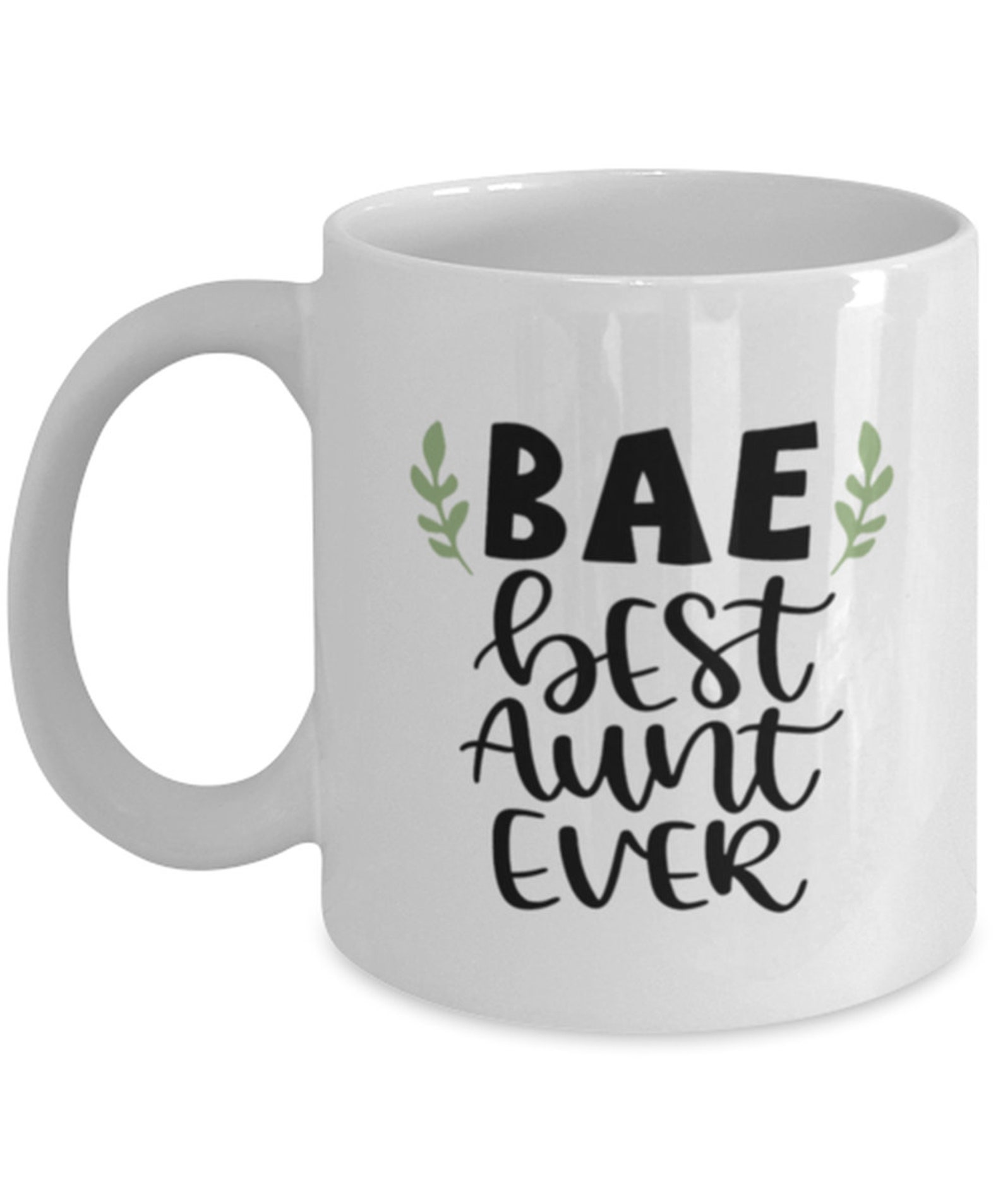 Aunt Coffee Mug Bae Best Aunt Ever Bae Mug Best Aunt Ever Etsy 