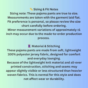 May include: Text on a light blue background provides sizing and fit notes for pajama pants. It mentions the pants are true to size, measurements are taken flat, and fit preference is personal. The material is soft, lightweight 100% polyester jersey fabric.
