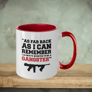 Goodfellas Funny Coffee Mug - I Always Wanted To Be A Gangster, Cinephile Gift, Gangster Movie Film Quote Gift Idea