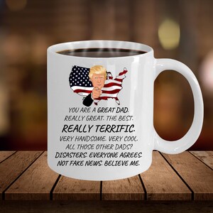 Funny Trump Dad Mug - Best Dad Ever Coffee Cup - Political Humor Gift for Father&#39;s Day, Christmas, Birthday - Gag Gift for Dad from Kids