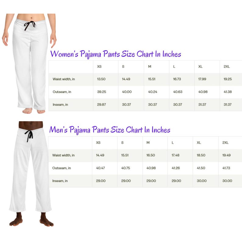 May include: White pajama pants with a black drawstring are displayed next to a size chart in inches. The chart details waist width, outseam, and inseam measurements for women's and men's pajama pants, ranging from XS to 2XL.