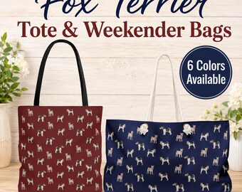 Fox Terrier Tote Bag or Weekender Bag, Dog Print Travel Bag, 6 Colors