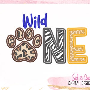 Wild One, First birthday, One applique, Number Applique, Birthday, One, embroidery, wild one applique, jungle, 4X4 5x7 6X10 INSTANT DOWNLOAD