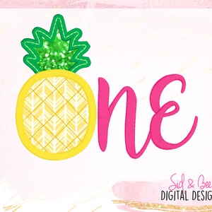 One, Pineapple Applique, Embroidery Pineapple, first birthday, design, birthday, summer applique, spring, 4X4 5x7 6x10 INSTANT DOWNLOAD