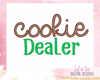 Cookie Dealer, scout embroidery, girls, cookies, funny, cookie sales, girl, scouts, dealer, girls troop, club, 4X4 5x7 6x10 INSTANT DOWNLOAD
