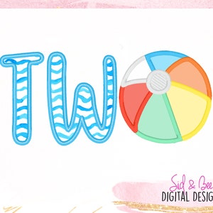 May include: A digital design featuring the word "TWO" in blue, wave-patterned letters, next to a colorful beach ball. The design is set against a white background with a pink and gold decorative border. The text "Sid & Bee DIGITAL DESIGNS" is at the bottom.