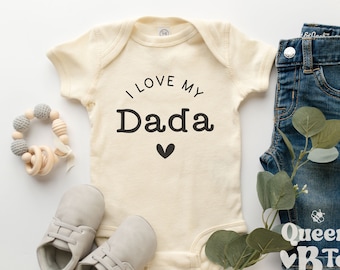 I Love My Dada Onesie®: Father's Day Baby Reveal