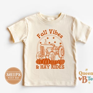 kids Fall shirt - Fall Vibes and Hay Rides Toddler Shirt - Vintage Tractor Kids Shirt - Cute Natural Halloween Tee.