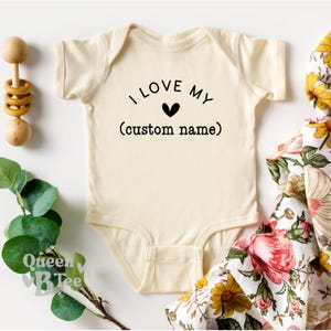 I Love My Custom Baby Onesie® - Personalized Gift - Custom Name Baby Onesie® - Valentine&#39;s Day Infant Bodysuit - Custom Name Toddler T-Shirt