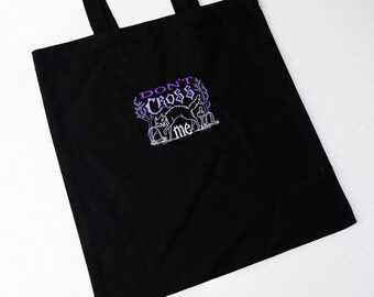 Don't Cross Me Embroidered Basic Canvas Tote Bag