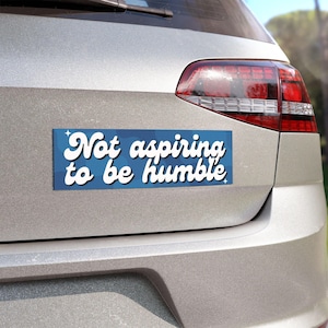 Niet strevend om bescheiden te zijn bumpersticker, Kamala Harris 2024 automagneet, politieke citaat verkiezing bumpersticker, feministisch cadeau voor haar