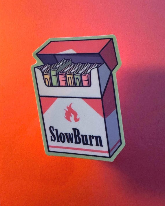 Slow Burn Books Sticker, Book Lover Humor Kindle Sticker, Reading Aesthetic Sticker, Bookish Gifts