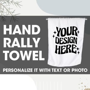 Personalized Hand Rally Towel printed with your customized image or message. Full edge to edge print. Unique gift for birthday or events