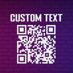 Custom QR Code Vinyl Decal Sticker - Your Text - Car - Truck - SUV - Laptop - Wall - Instagram - Facebook - Business Door - Window
