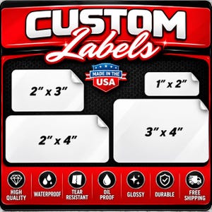 May include: A promotional graphic for custom labels featuring four white rectangular stickers with dimensions 2" x 3", 1" x 2", 2" x 4", and 3" x 4". The design includes a red and black background with the text "CUSTOM Labels" and "MADE IN THE USA".