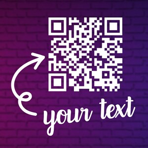 May include: A white QR code with an arrow pointing to the right, and the text "your text" below it. The background is a purple brick wall.