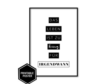 Poster "Life is too short for sometime" | Typography | Font Design Scandinavian Black Black White Lettering Gift at Home Print