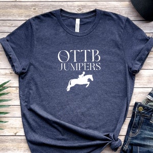 OTTB Jumpers Shirt | Off the Track Thoroughbred | Jumping | Eventing