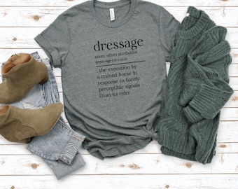 Dressage Definition T Shirt | Equestrian Shirt | Horse wear