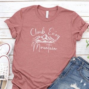 Climb Every Mountain T Shirt | Movie Musical Shirt