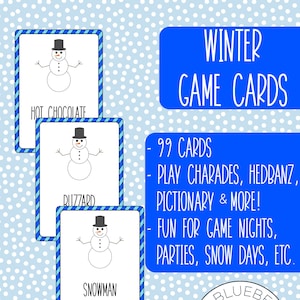 May include: A set of 99 printable winter-themed game cards featuring illustrations of snowmen and text such as "Hot Chocolate", "Blizzard", and "Snowman". The cards are designed for playing games like charades, Hedbanz, and Pictionary. The text "Winter Game Cards" is displayed in a blue box at the top of the image. The text "The Blueberry Print Shoppe" is displayed in a blue circle at the bottom of the image.
