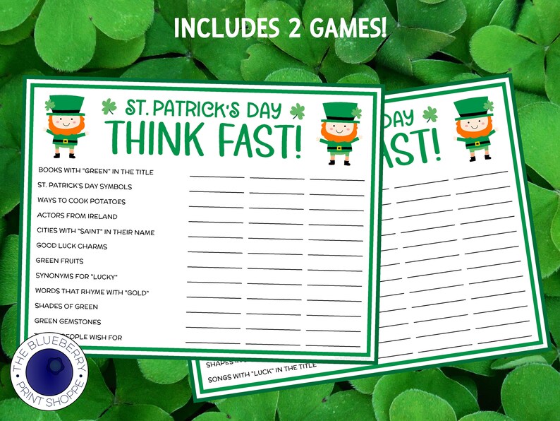 May include: Two printable St. Patrick's Day games with a green shamrock and leprechaun illustration. The first game is called "Think Fast!" and includes prompts like "Books with 'Green' in the title" and "Green Gemstones". The second game is called "Day Fast!" and has blank lines for players to fill in.