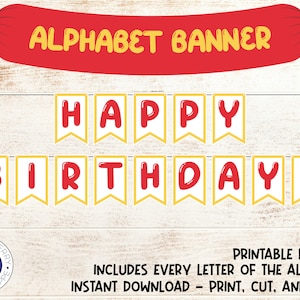May include: Printable alphabet banner with red and yellow letters that spell "HAPPY BIRTHDAY!"  Includes every letter of the alphabet. Instant download - print, cut, and hang.